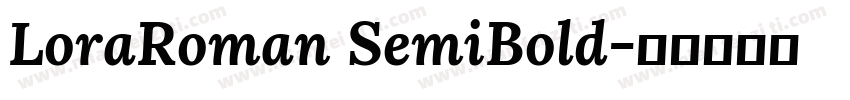 LoraRoman SemiBold字体转换
